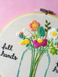 Full Hands Full Heart - made to order