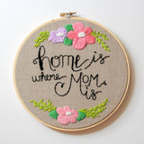 Home is Where Mom is - made to order