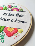 Mom Makes This House A Home - LAST ONE